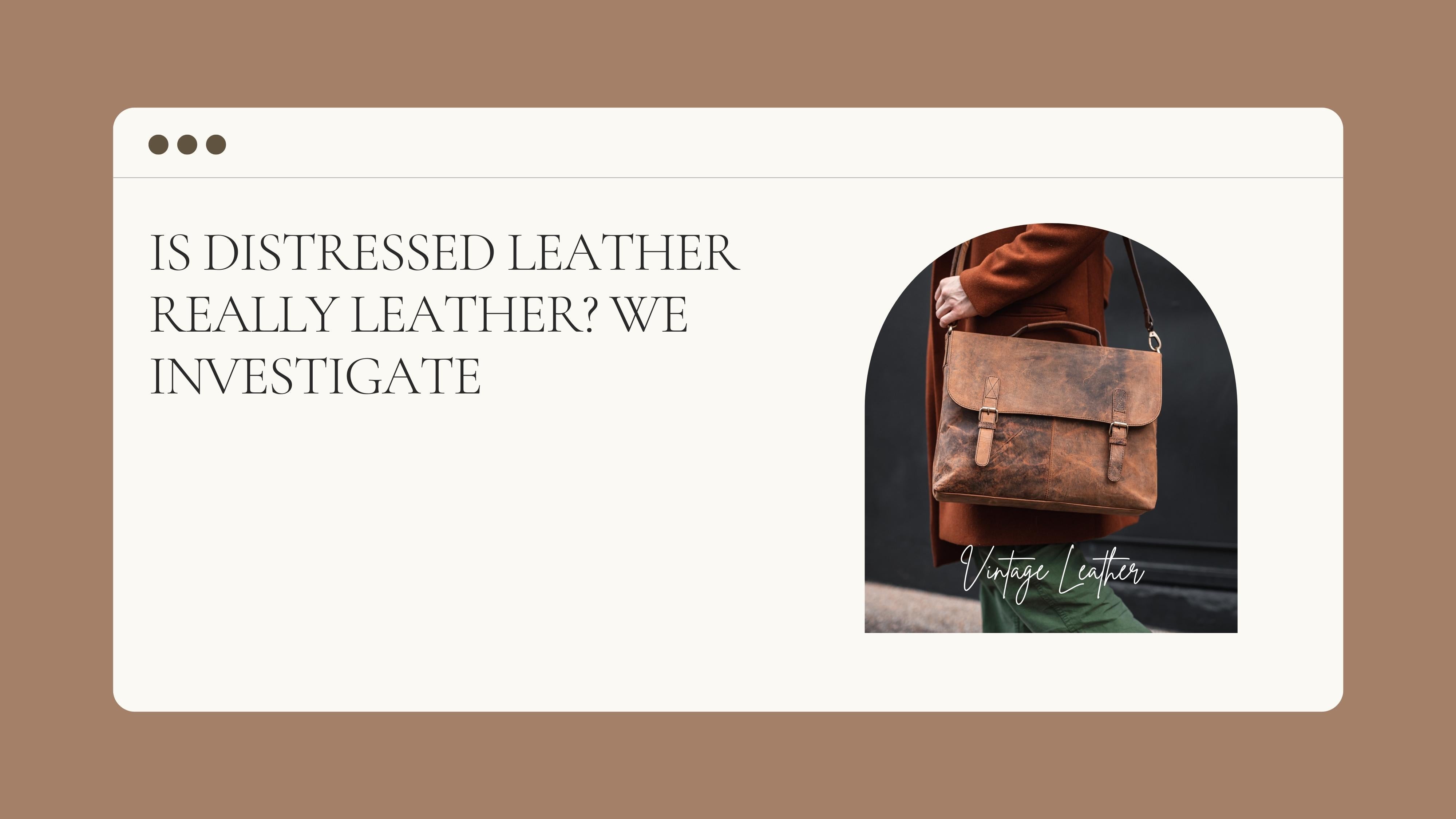 What is distress leather ? You need to know Vintage Leather Sydney