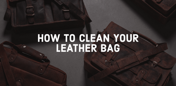 Don't know how to clean your leather bag? Here are some tips!