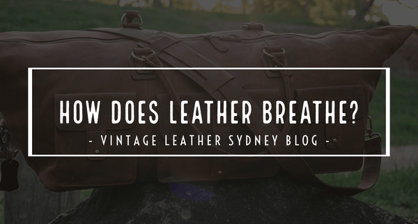 How Does Leather Breathe?